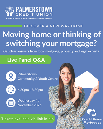 Blue Palmerstown Credit Union event poster promoting “Discover a New Way Home,” a live mortgage panel for home movers and mortgage switchers. Wednesday, 4 November 2026, from 6:30pm to 8:30pm at Palmerstown Community & Youth Centre. Tickets available through the link in bio. A woman holds a white house-shaped sign.